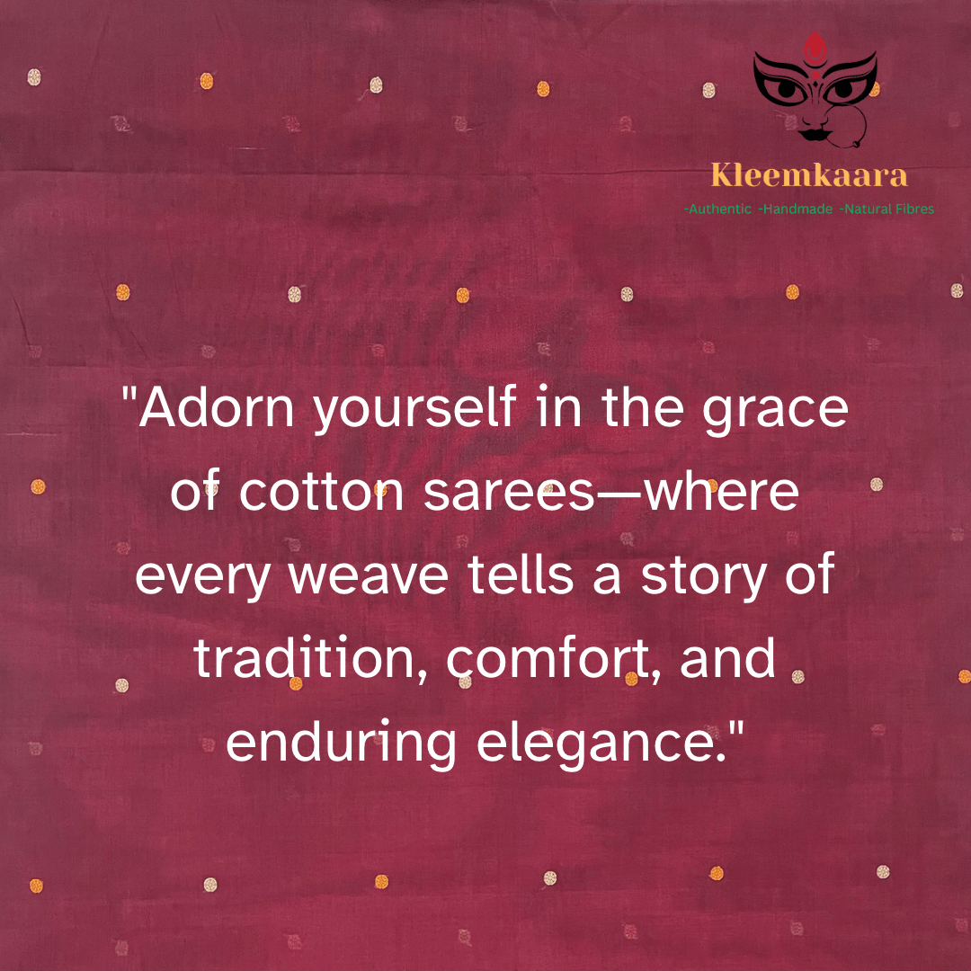 The Timeless Elegance of Cotton Sarees: Perfect for Every Climate - Kleemkaara